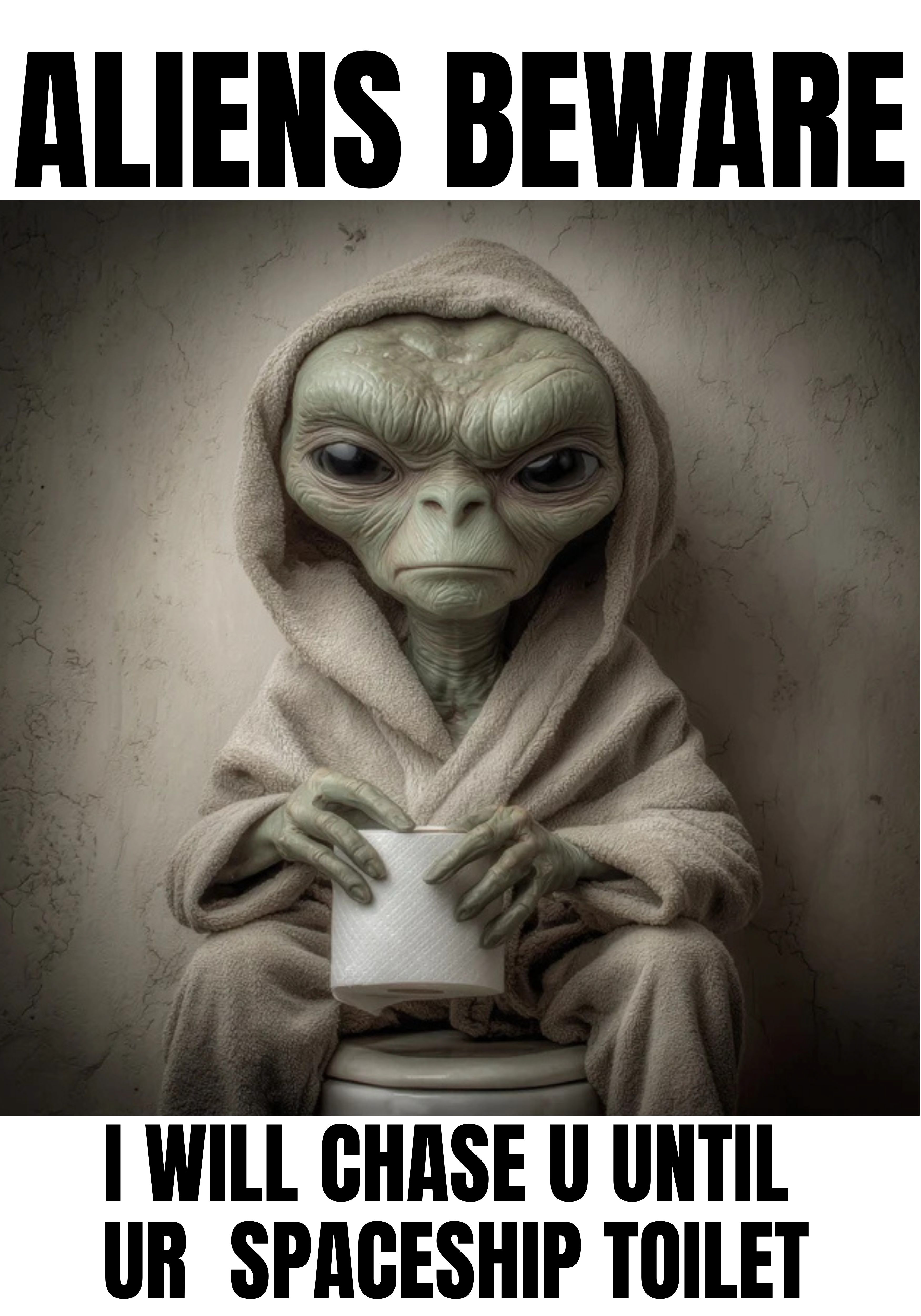 ALIENS BEWARE